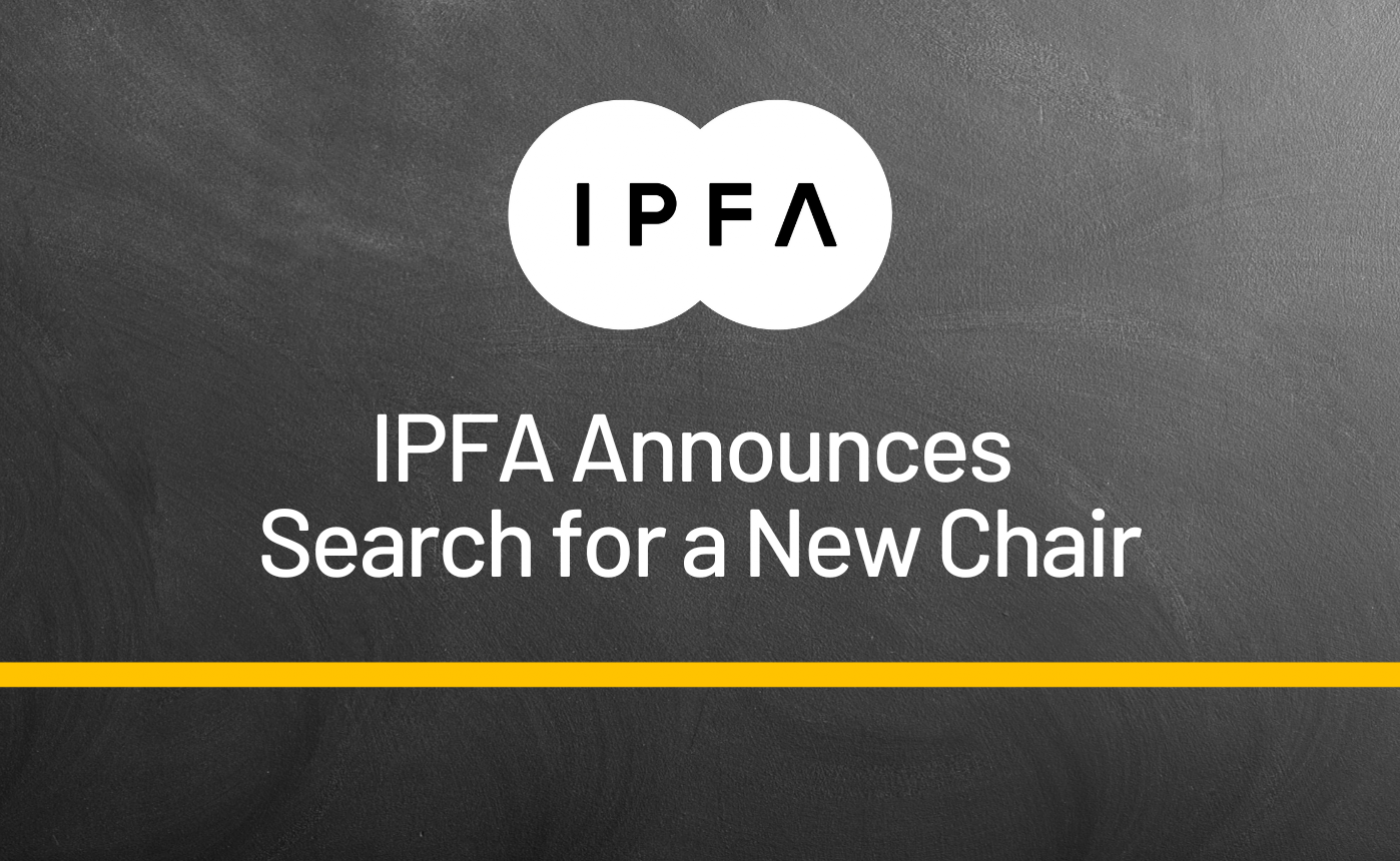 IPFA Announces Search for New Chair